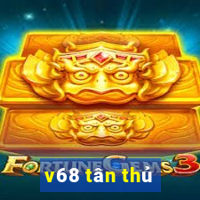 v68 tân thủ