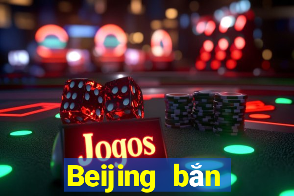 Beijing bắn trứng 28app