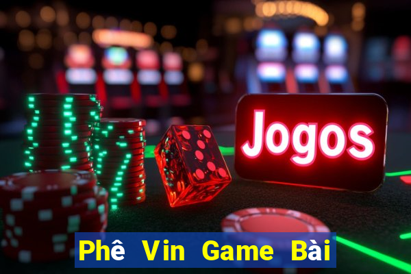 Phê Vin Game Bài Xanh 9