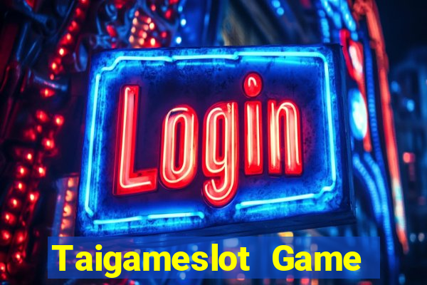 Taigameslot Game Bài Đổi Thưởng