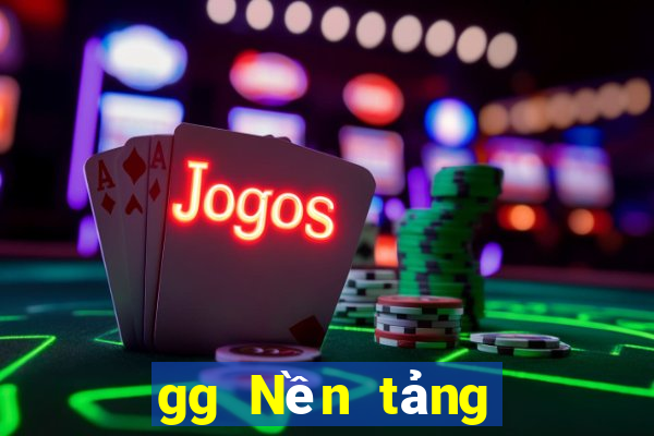 gg Nền tảng trò chơi bắn cá