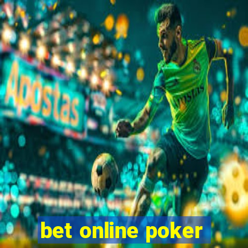 bet online poker