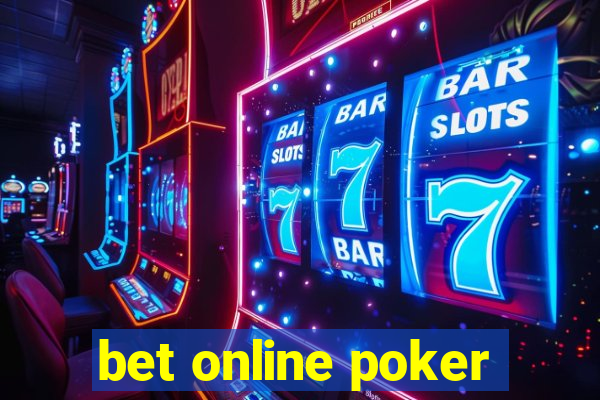 bet online poker