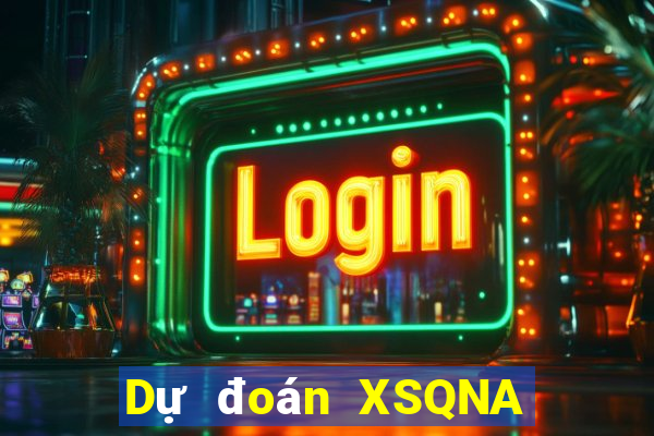 Dự đoán XSQNA thứ Ba