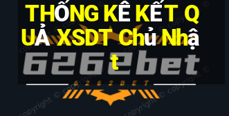 THỐNG KÊ KẾT QUẢ XSDT Chủ Nhật