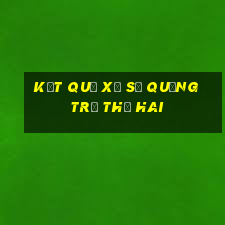 Kết quả xổ số quảng trị thứ hai