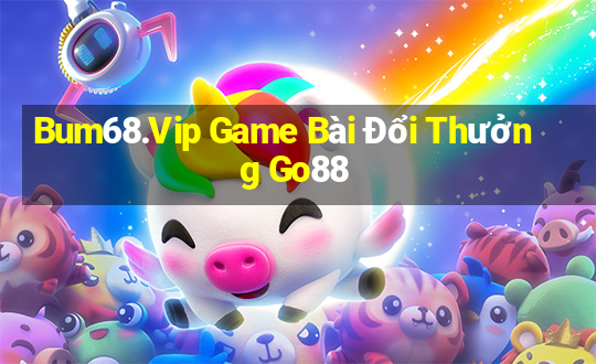 Bum68.Vip Game Bài Đổi Thưởng Go88