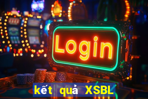 kết quả XSBL ngày 31