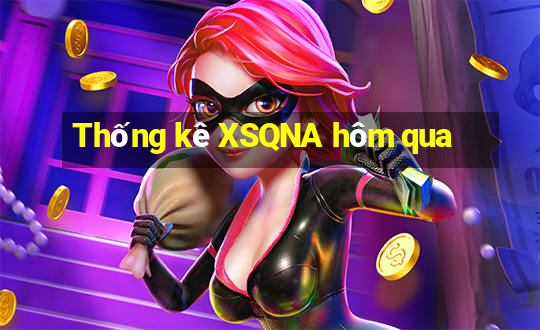 Thống kê XSQNA hôm qua