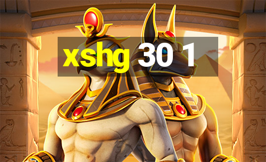 xshg 30 1