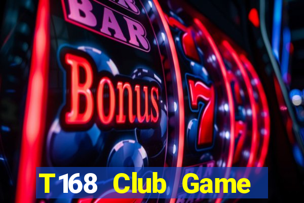 T168 Club Game Bài 6789