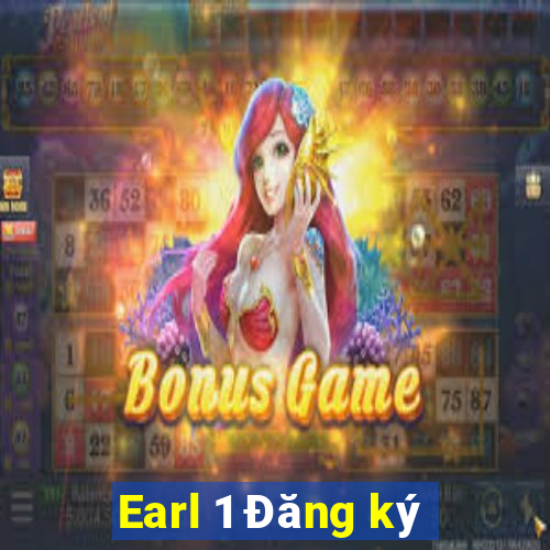 Earl 1 Đăng ký