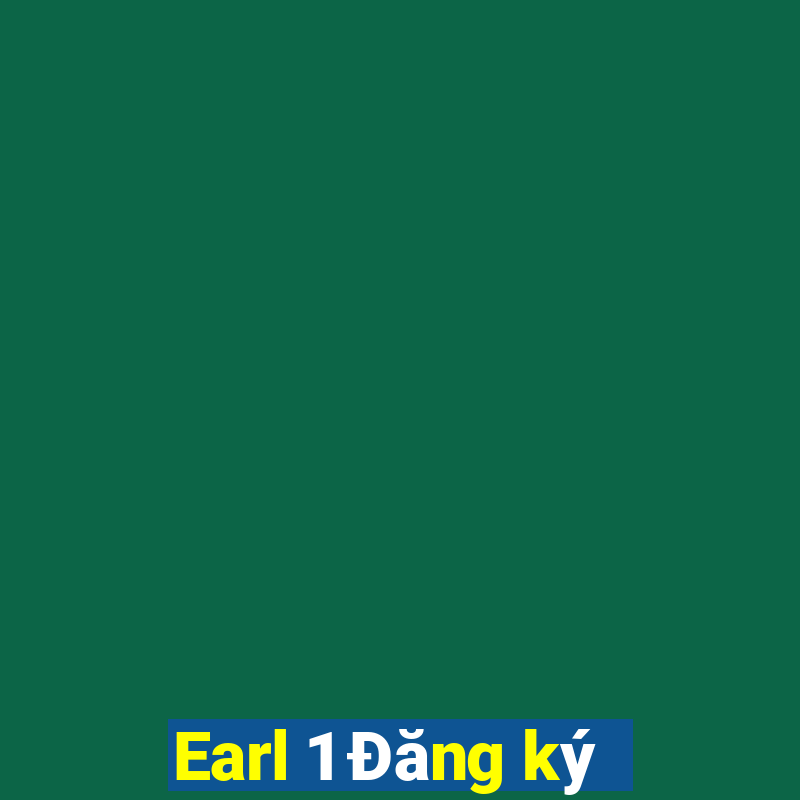 Earl 1 Đăng ký