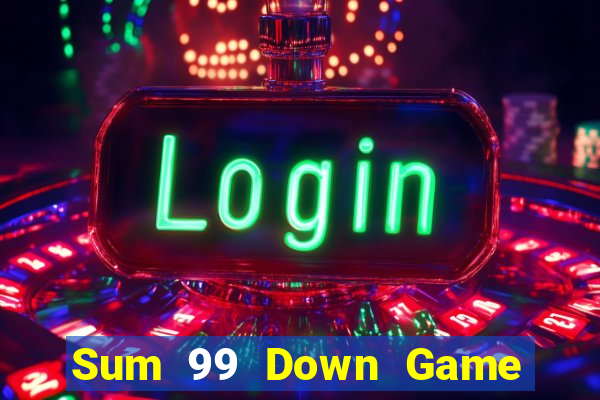 Sum 99 Down Game Bài Vui