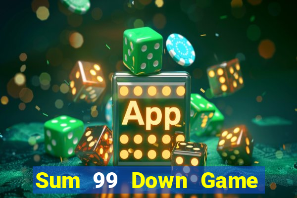 Sum 99 Down Game Bài Vui