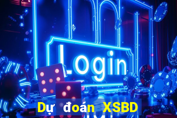 Dự đoán XSBD thứ tư