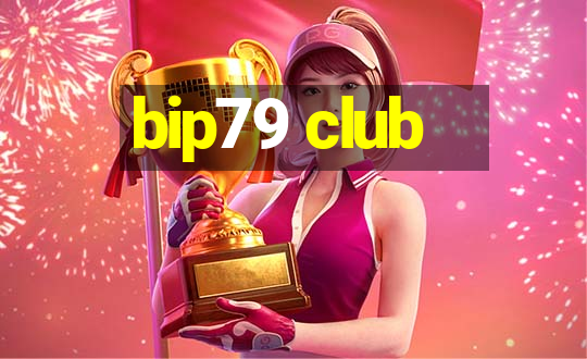 bip79 club