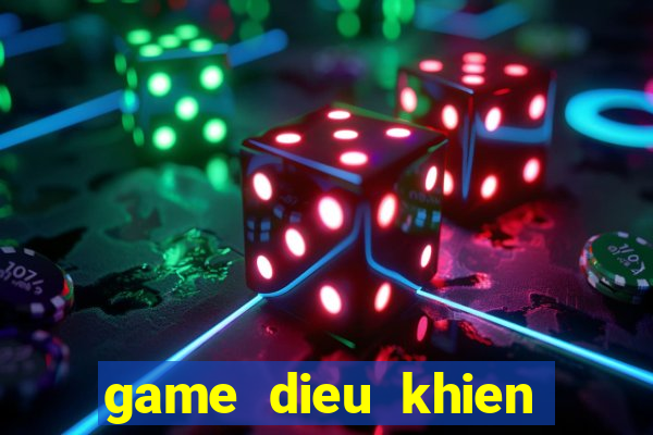 game dieu khien con gai