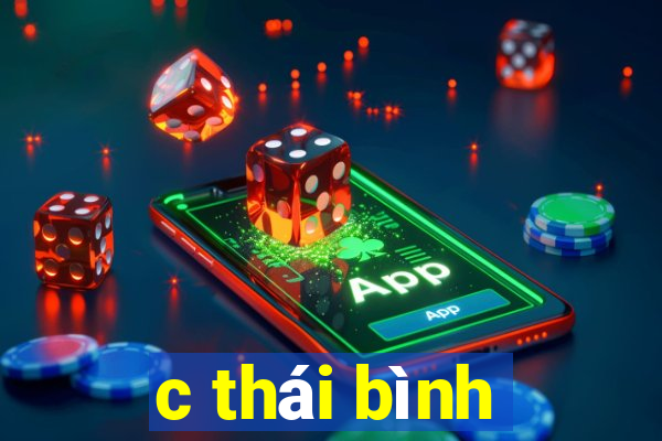 c thái bình