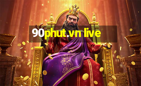 90phut.vn live