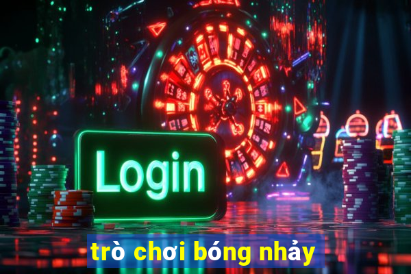 trò chơi bóng nhảy