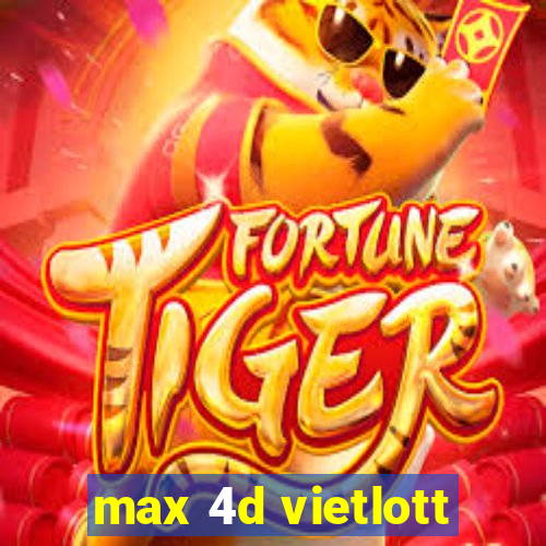 max 4d vietlott