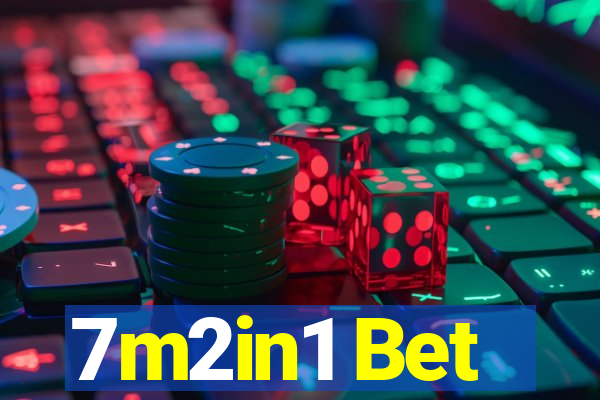 7m2in1 Bet