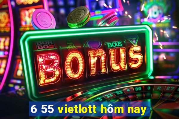 6 55 vietlott hôm nay