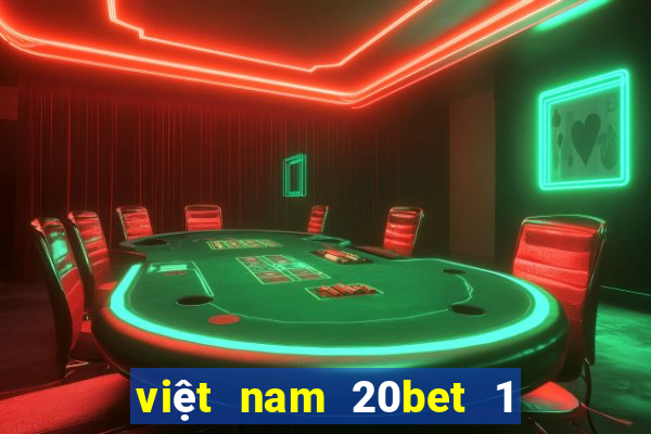 việt nam 20bet 1 Điểm Nhanh 3