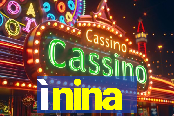 ìnina