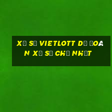 Xổ Số vietlott Dự Đoán Xổ Số Chủ Nhật