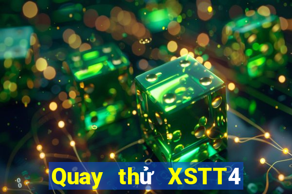 Quay thử XSTT4 ngày 26