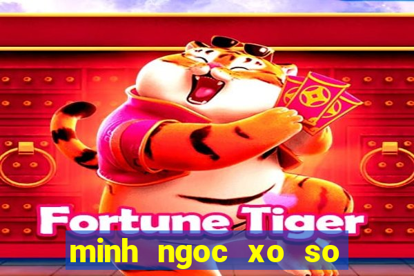 minh ngoc xo so mien trung