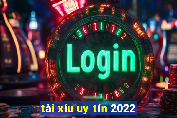 tài xỉu uy tín 2022