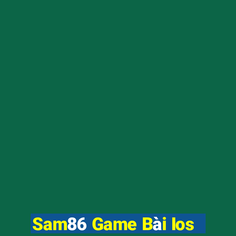 Sam86 Game Bài Ios