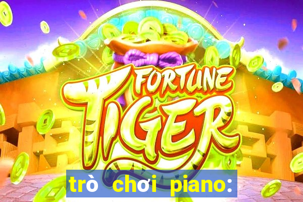 trò chơi piano: nhạc cổ điển