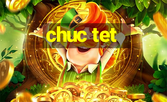 chuc tet