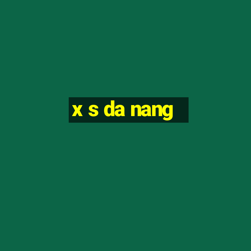 x s da nang