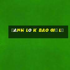 đánh lô k bao giờ lỗ