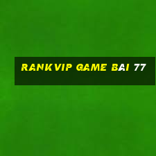 Rankvip Game Bài 77