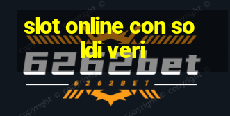 slot online con soldi veri