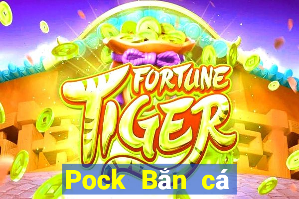 Pock Bắn cá Unlock Description