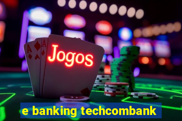 e banking techcombank