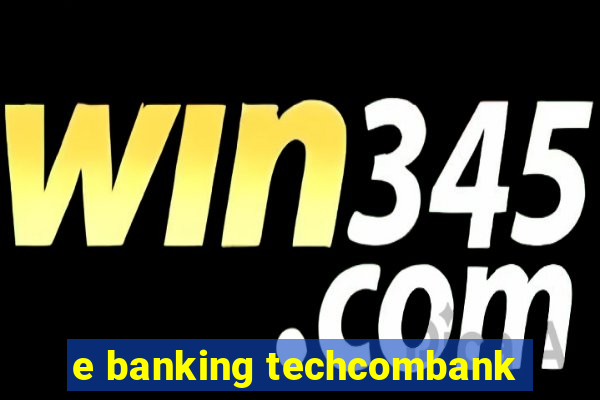 e banking techcombank