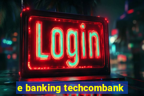 e banking techcombank