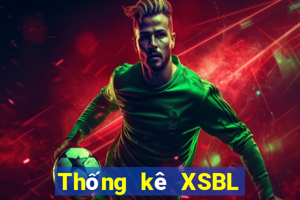 Thống kê XSBL ngày 29