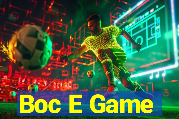 Boc E Game