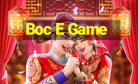 Boc E Game