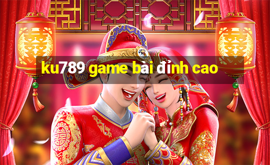 ku789 game bài đỉnh cao