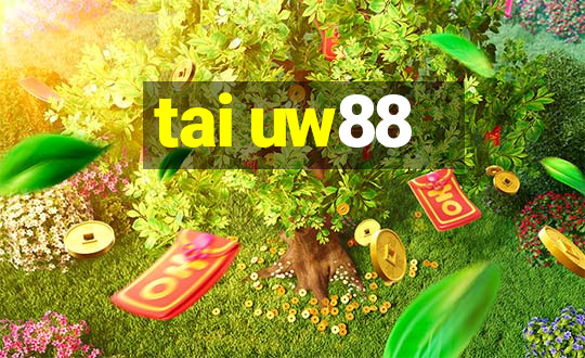 tai uw88